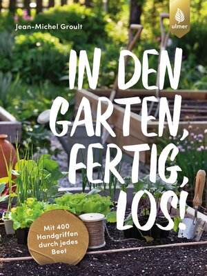 cover image of In den Garten, fertig, los!